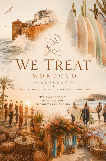 Plakat zum WE TREAT Morocco Retreat: Yoga, Surf, Flow, Connect, Community — fünf Tage Ozean und Bewegung